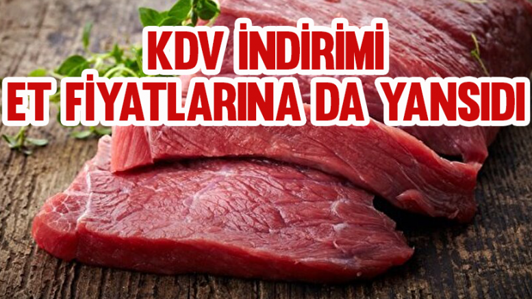 KDV indirimi et fiyatlarına da yansıdı