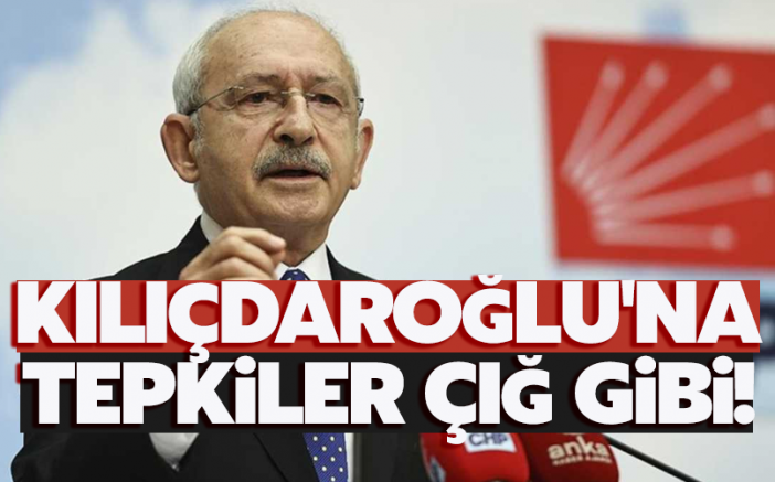 Kılıçdaroğlu'na tepkiler çığ gibi!