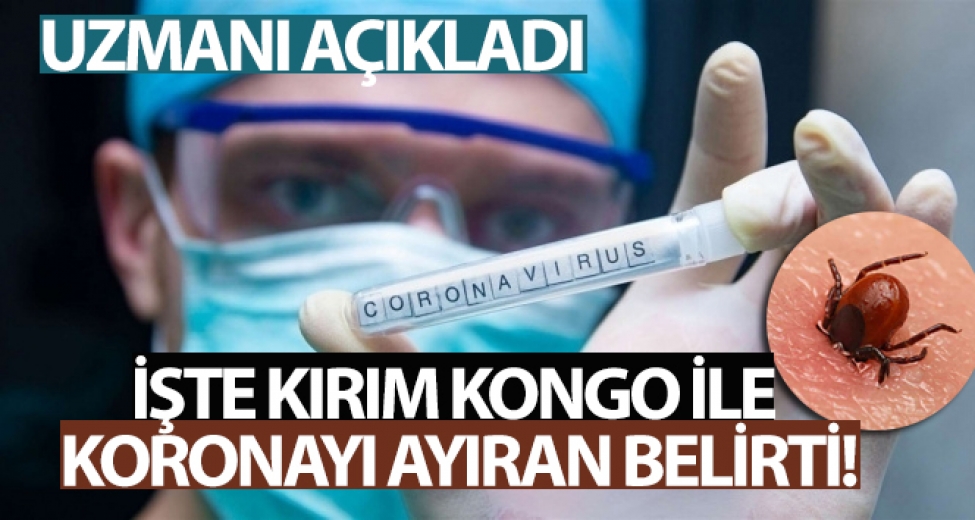 Kırım Kongo İle Covidi Ayıran Belirti