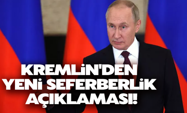 Kremlin'den yeni seferberlik açıklaması