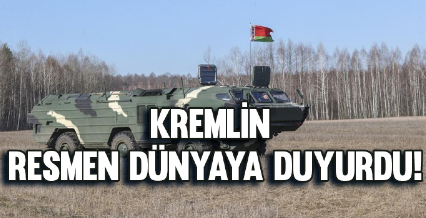 Kremlin resmen dünyaya duyurdu