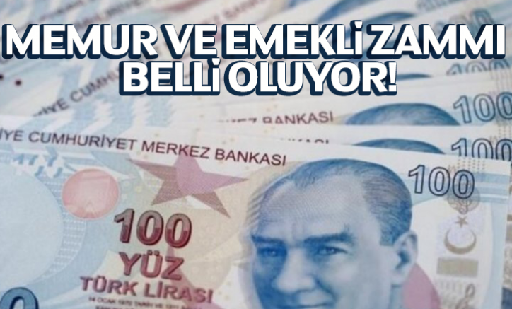 Memur ve emekli zammı belli oluyor!