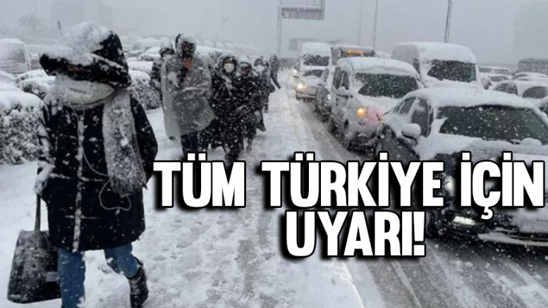Meteoroloji'den tüm Türkiye için yoğun kar uyarısı!