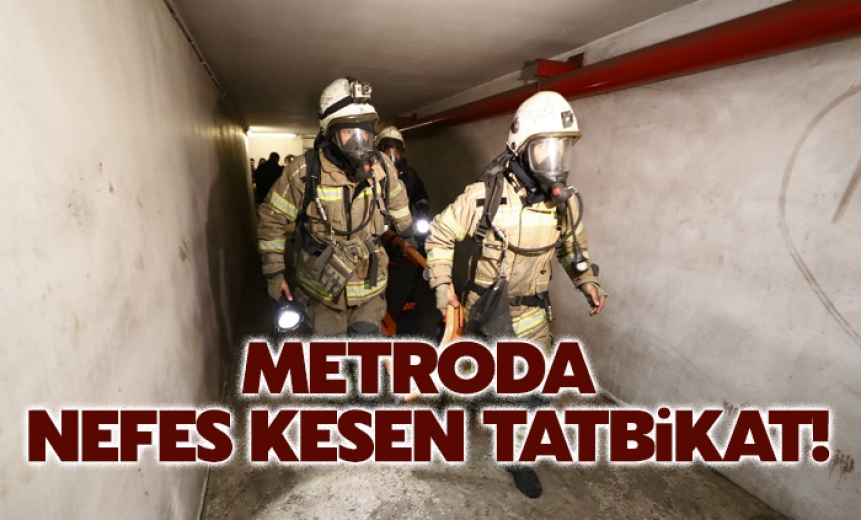 Metroda Nefes Kesen Tatbikat