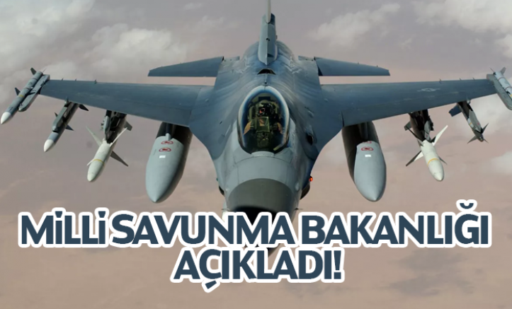 Milli Savunma Bakanlığı Açıkladı
