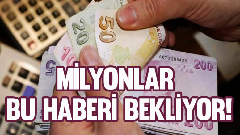 Milyonlar bu haberi bekliyor!