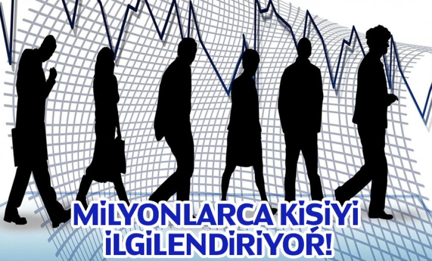 Milyonlarca kişiyi ilgilendiriyor!