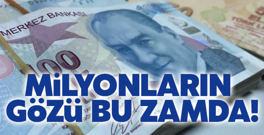 Milyonların gözü bu zamda!