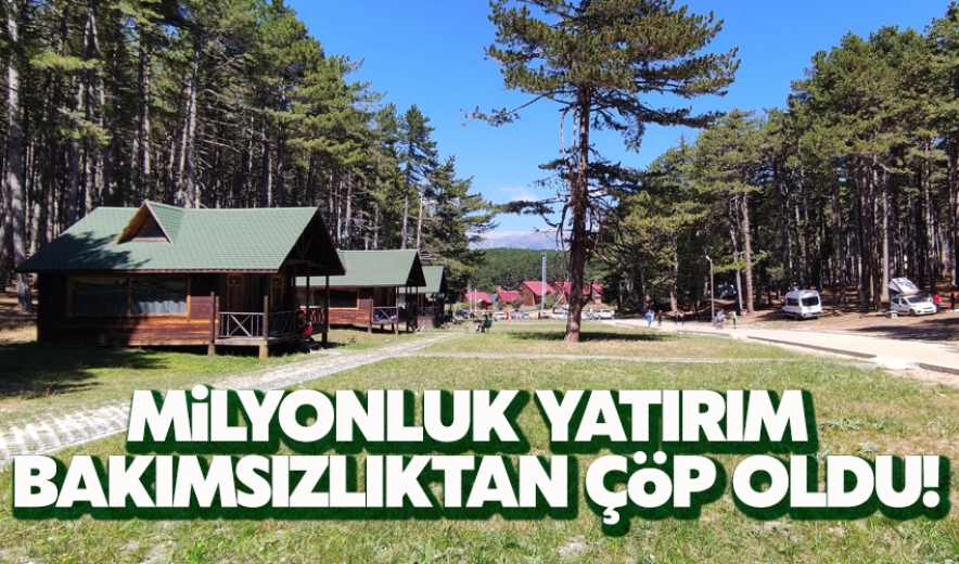 Milyonluk yatırım bakımsızlıktan çöp oldu