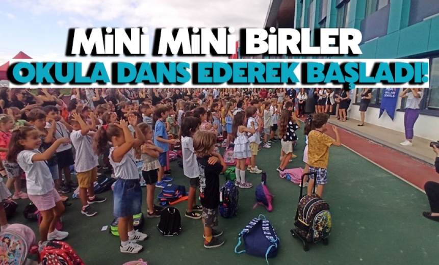 Mini Mini Birler Okula Dans Ederek Başladı