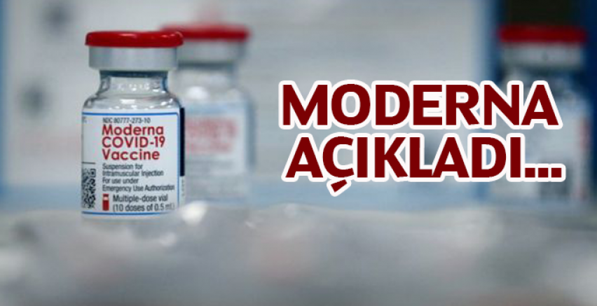 Moderna açıkladı...