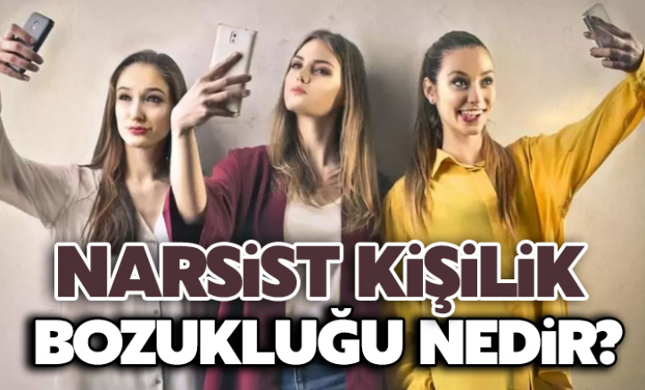 Narsist (Özsevici) kişilik bozukluğu neden olur? Narsist kişilik bozukluğu belirtileri