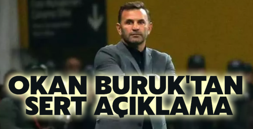 Okan Buruk'tan sert açıklama