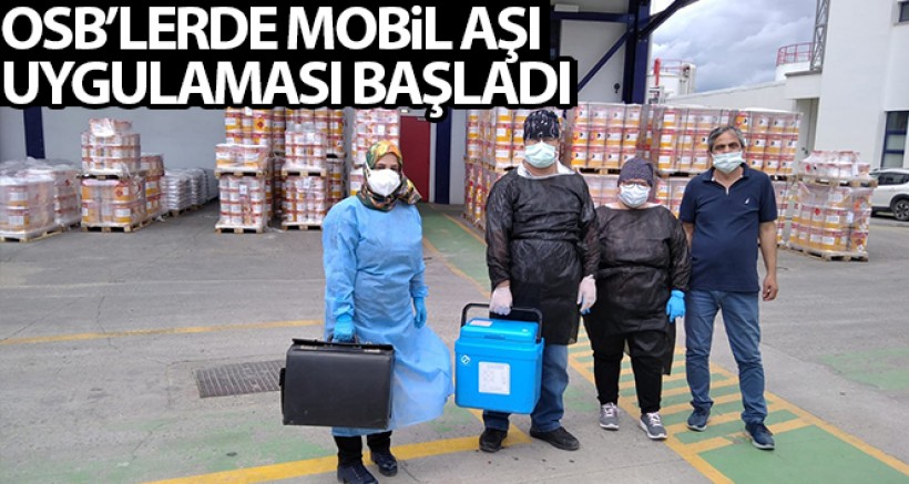 OSB'lerde Mobil Aşı Uygulaması