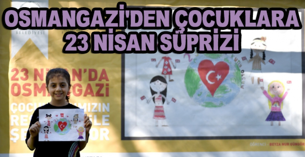 Osmangazi'de Billboardlar Çocukların Resimleriyle Donatıldı