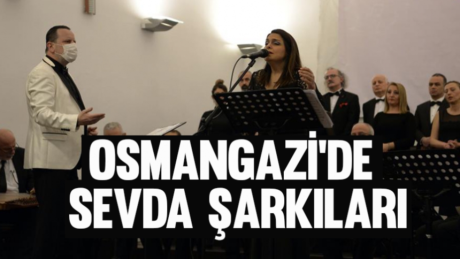 Osmangazi'de Sevda Şarkıları
