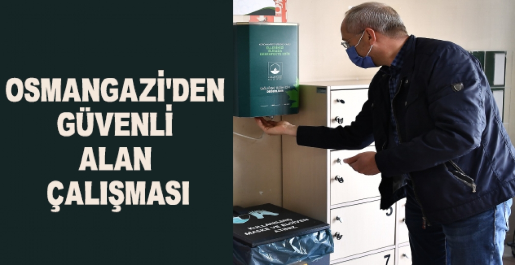 Osmangazi'den Güvenli Alan Çalışması