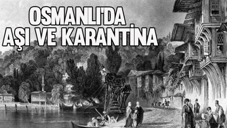 Osmanlı'da Aşı ve Karantina