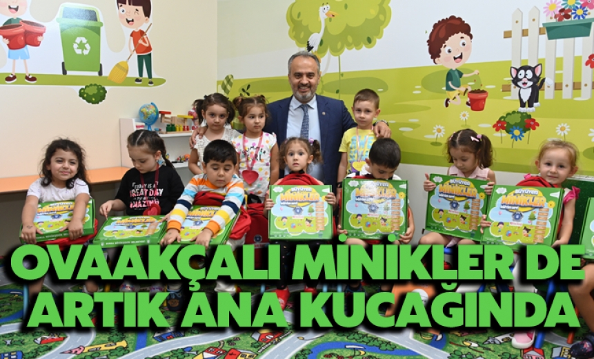 Ovaakçalı Minikler De Artık Ana Kucağında