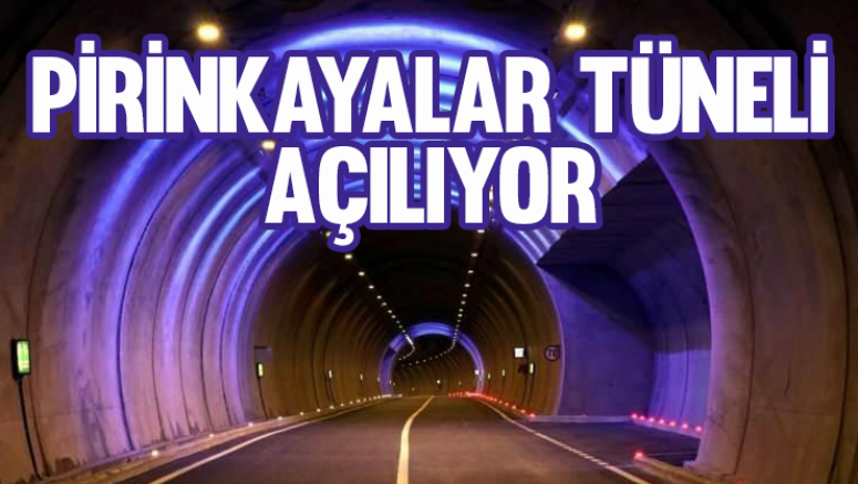 Pirinkayalar Tüneli Açılıyor...