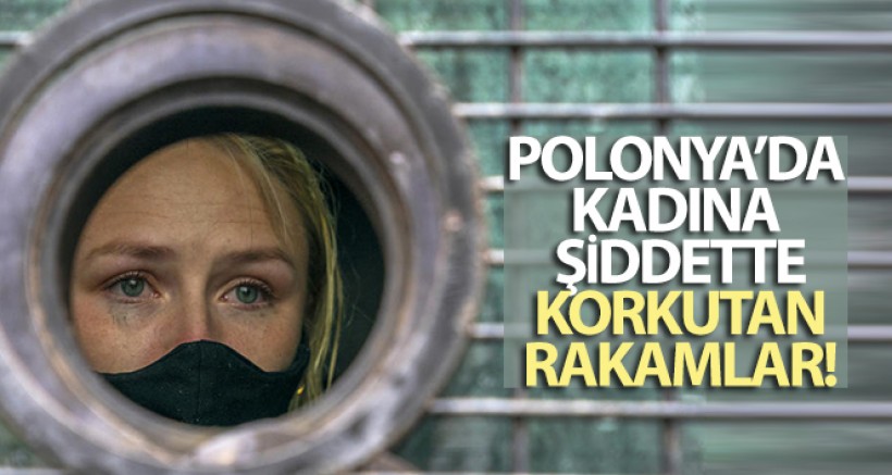 Polonya'da Kadına Şiddetin Korkutan Rakamları