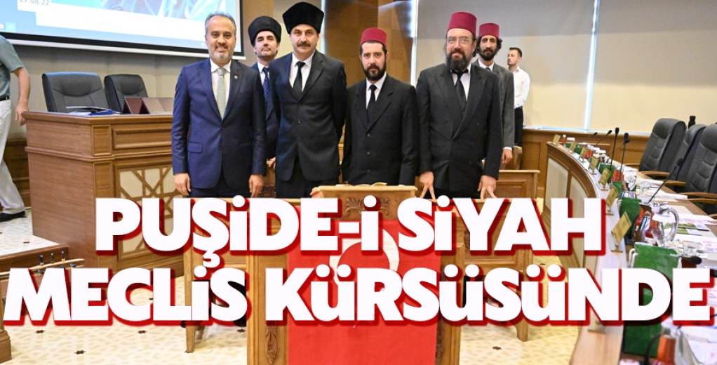 Puşide-İ Siyah Meclis Kürsüsünde
