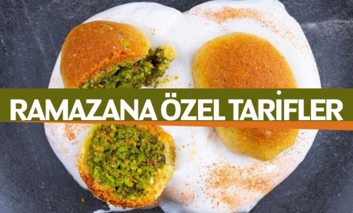 Ramazana özel lezzetler