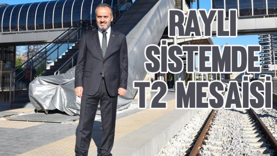 Raylı Sistemde T2 Mesaisi