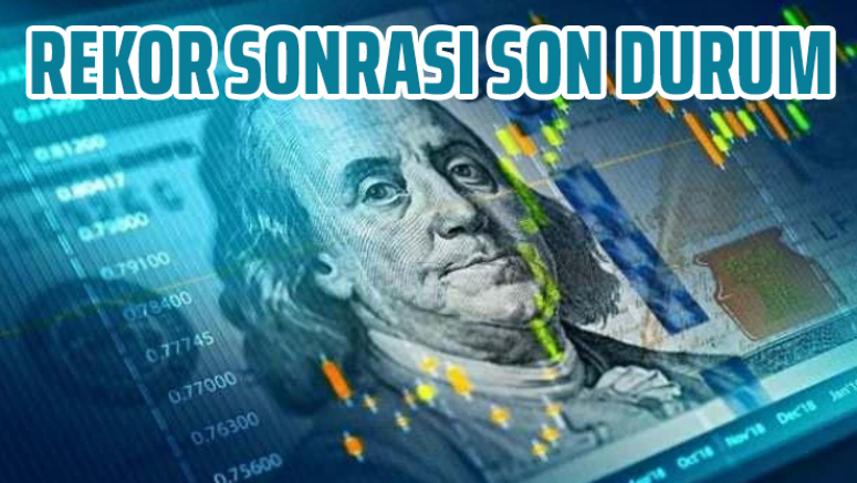 Rekor sonrası dolarda son durum