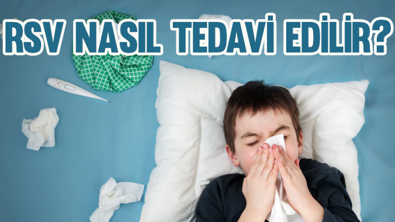 RSV nasıl tedavi edilir?