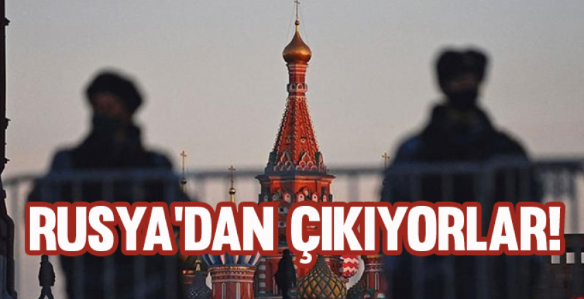 Rusya'dan çıkıyorlar!