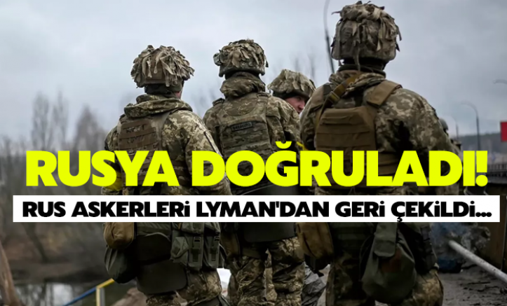 Rusya doğruladı: Ukrayna ordusu kuşattı, Rus askerleri Lyman'dan geri çekildi