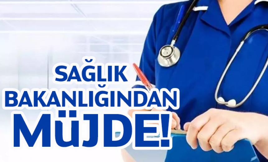 Sağlık Bakanlığı'ndan Müjde!