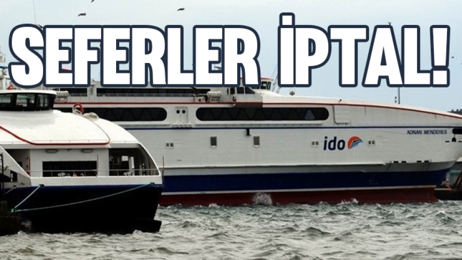 Seferler İptal!