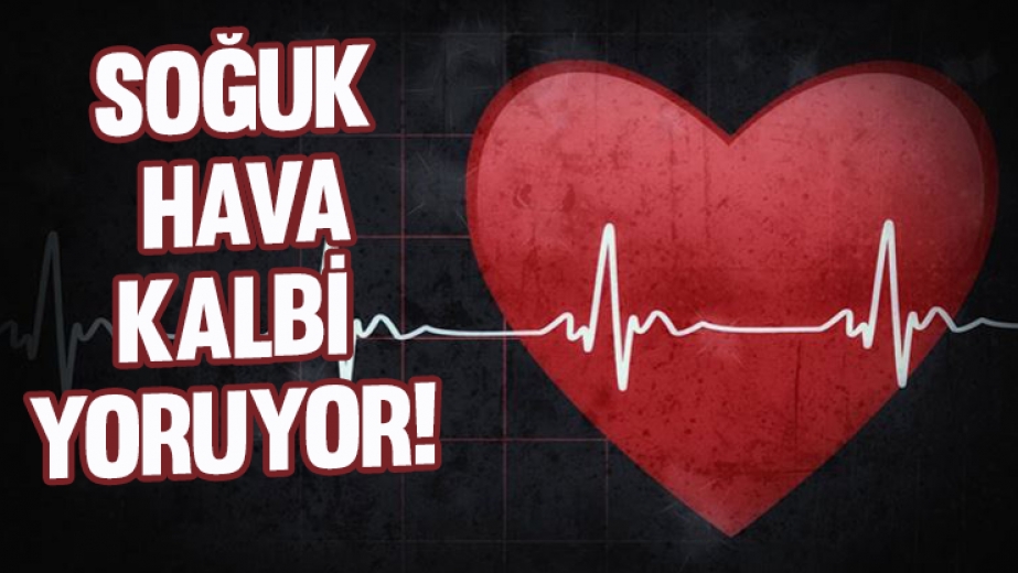 Soğuk Hava Kalbi Yoruyor