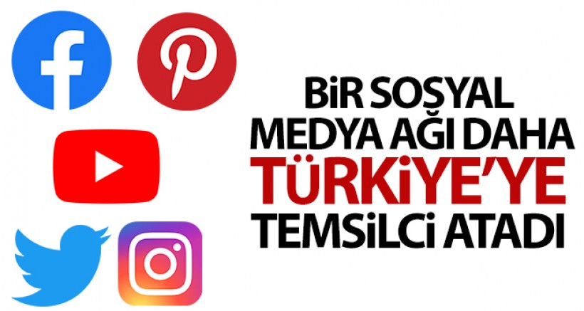 Sosyal Ağ Sağlayıcılarından Türkiye'ye Temsilci Atamayan Kalmadı