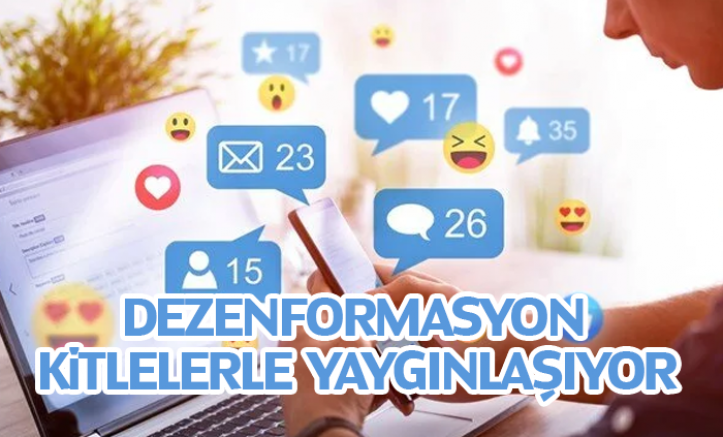Sosyal medya dezenformasyonu kitlelerle yaygınlaşıyor