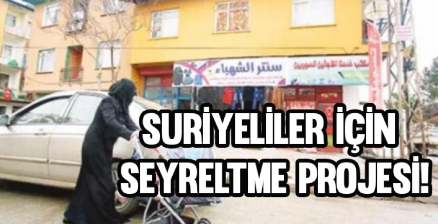 Suriyeliler için seyreltme projesi!