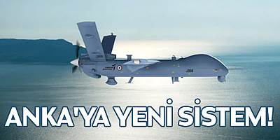 ANKA'ya yeni sistem!