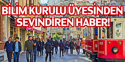 Bilim Kurulu Üyesinden sevindiren haber!