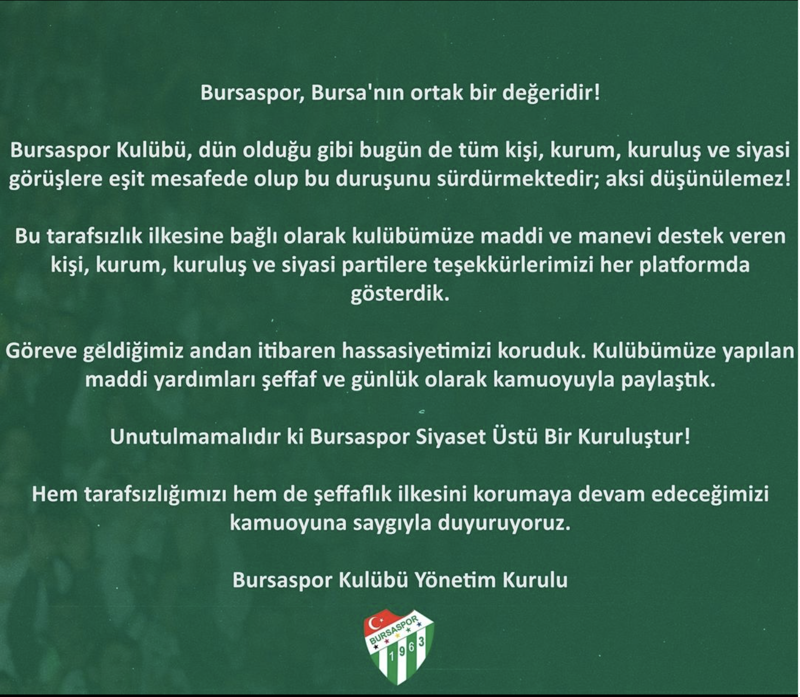 Bursaspor Kulübü: “Bursaspor Siyaset Üstü Bir Kuruluştur”