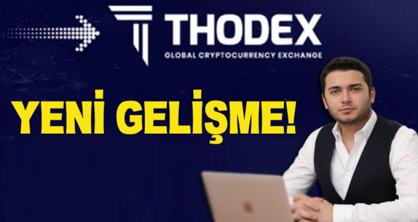 Thodex Soruşturmasında Yeni Gelişme!