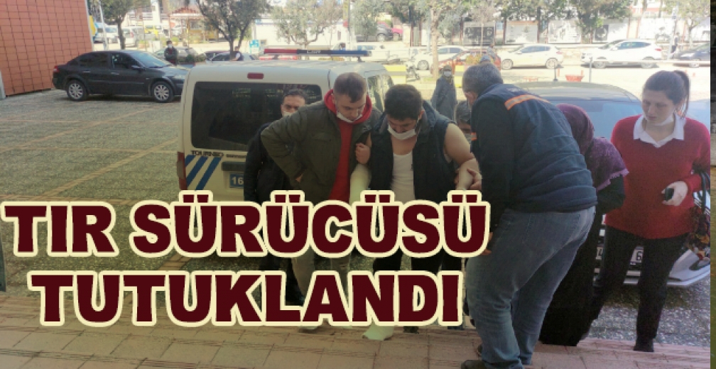 Tır Sürücüsü Tutuklandı