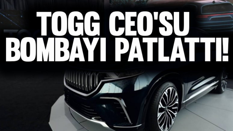 TOGG CEO'su Karakaş bombayı patlattı!