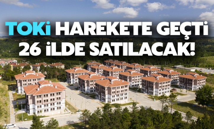 TOKİ, 26 ilde 365 arsayı açık artırmayla satacak
