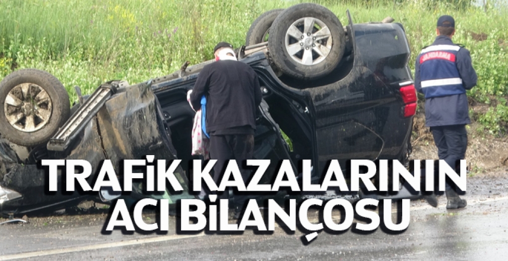Trafik Kazalarının Acı Bilançosu