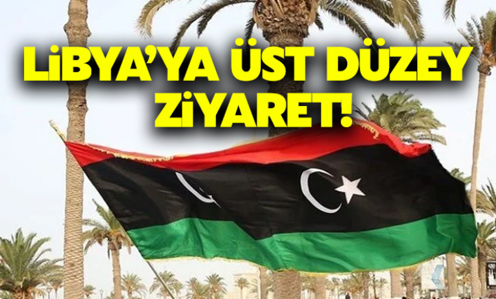 Türkiye'den Libya'ya 'üst düzey' ziyaret