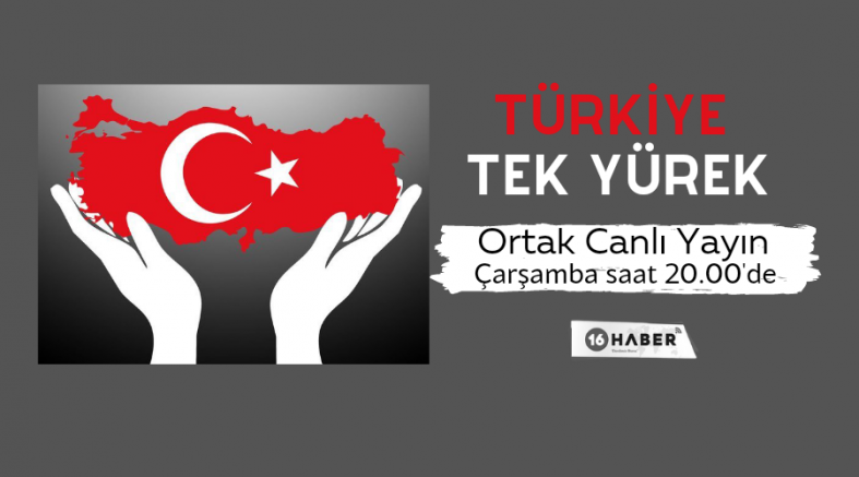 Türkiye Tek Yürek canlı yayın