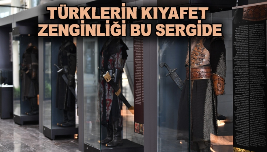 Türklerin Kıyafet Zenginliği Bu Sergide