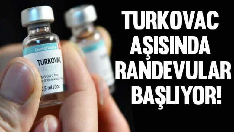 TURKOVAC aşısında randevular başlıyor!